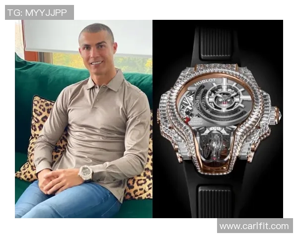 足球明星们钟爱的奢华腕表盘点及其背后的故事揭秘